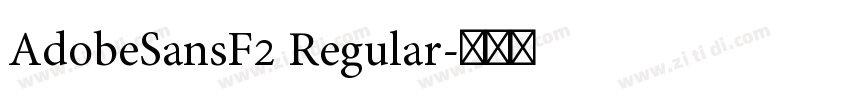 AdobeSansF2 Regular字体转换